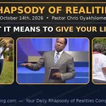 Rhapsody Of Realities Today, Oct 14, 2026: Full Article, Lessons & Quiz – WHAT IT MEANS TO GIVE YOUR LIFE TO CHRIST
